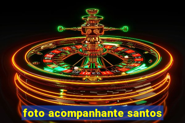 foto acompanhante santos